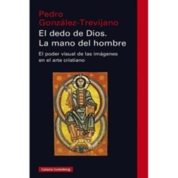 El dedo de Dios. La mano de hombre