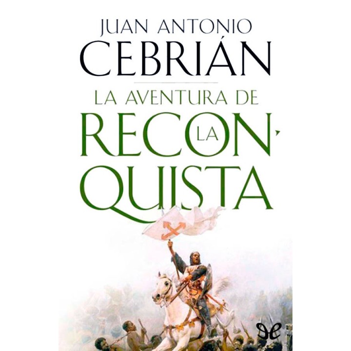 La aventura de la Reconquista