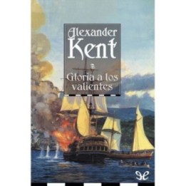 Gloria a los valientes