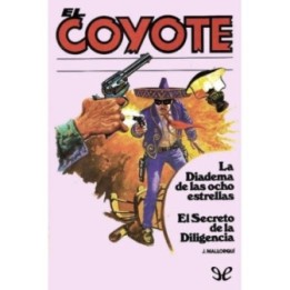La diadema de las ocho estrellas & El secreto de la diligencia