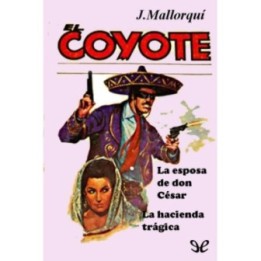 La esposa de don César & La hacienda trágica