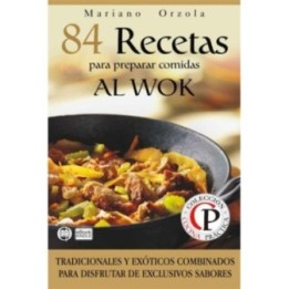 84 recetas para preparar comidas al wok