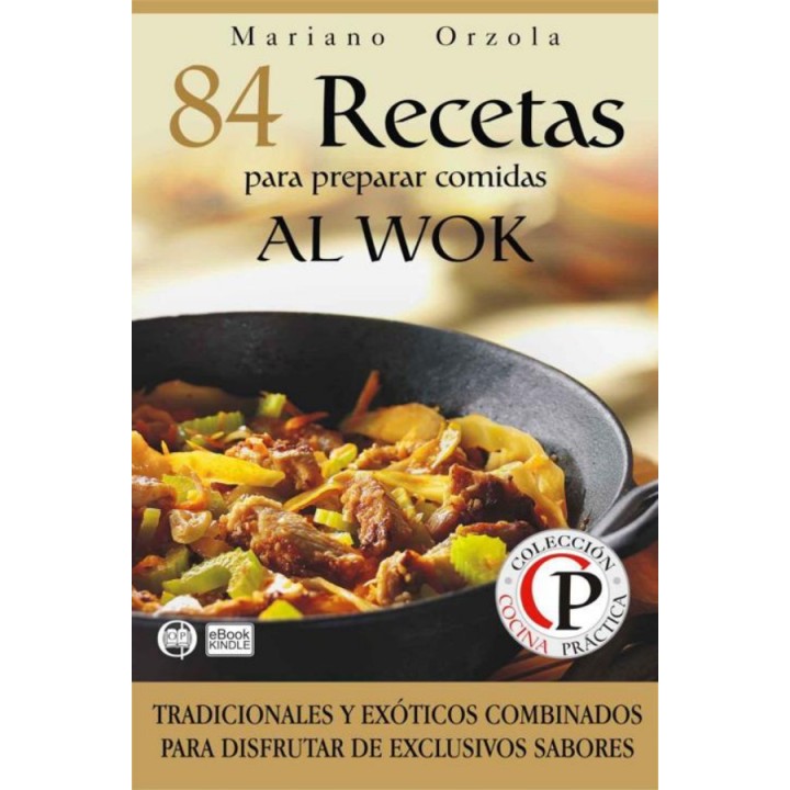 84 recetas para preparar comidas al wok
