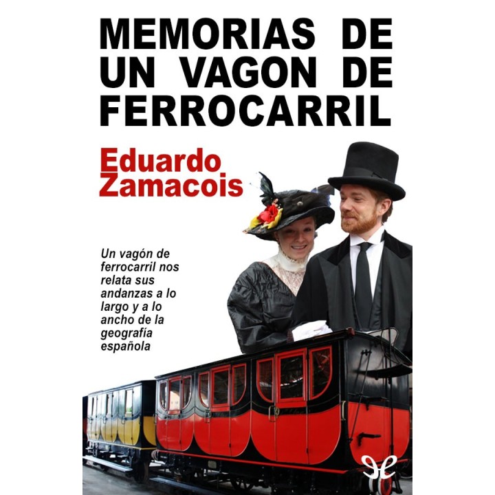 Memorias de un vagón de ferrocarril