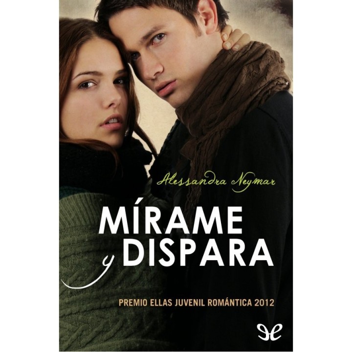 Mírame y dispara