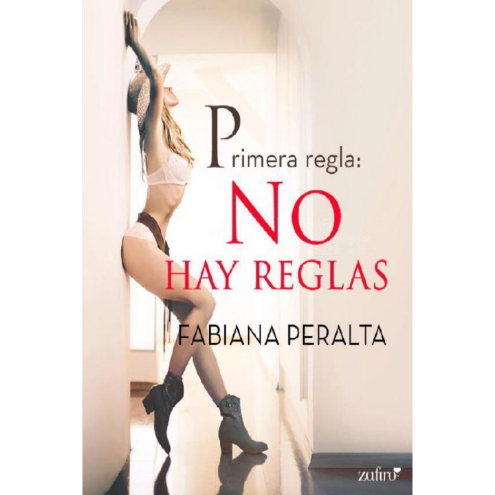 Primera regla: no hay reglas