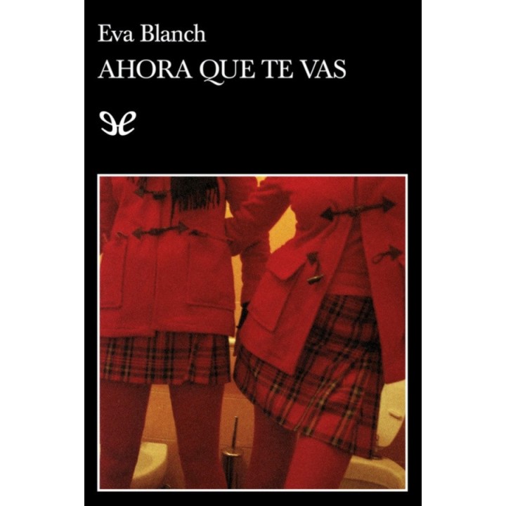 Ahora que te vas