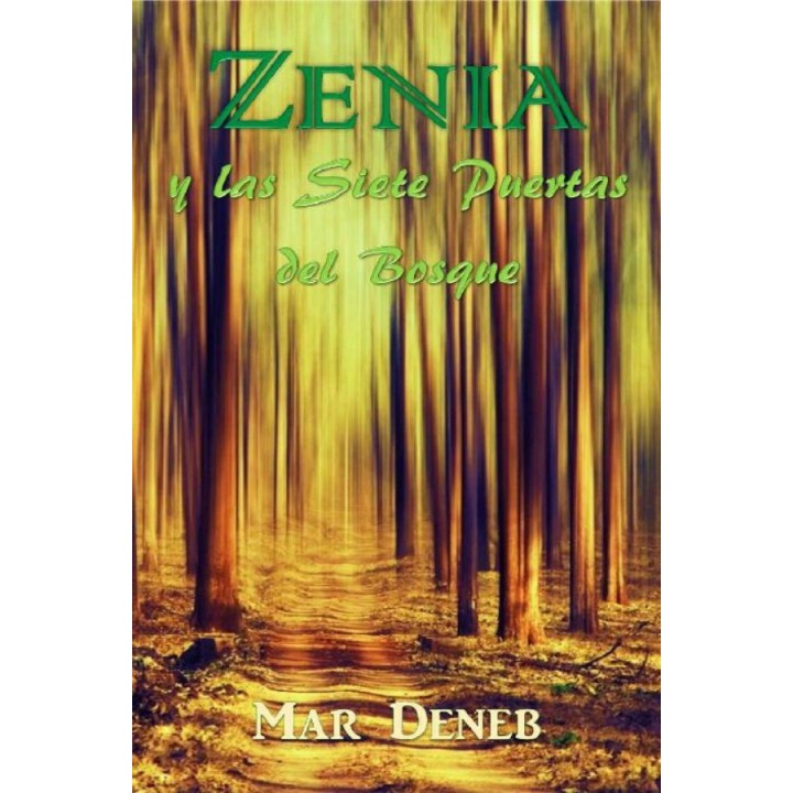 Zenia y las siete puertas del bosque