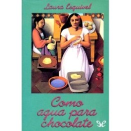 Como agua para chocolate