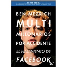 Multimillonarios por accidente