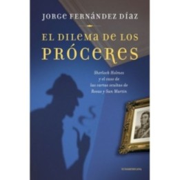 El dilema de los próceres