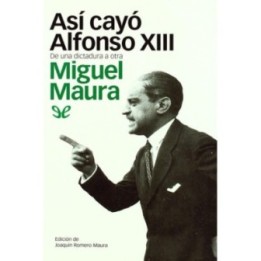 Así cayó Alfonso XIII