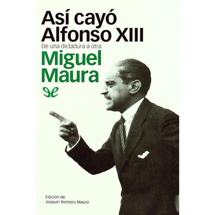 Así cayó Alfonso XIII