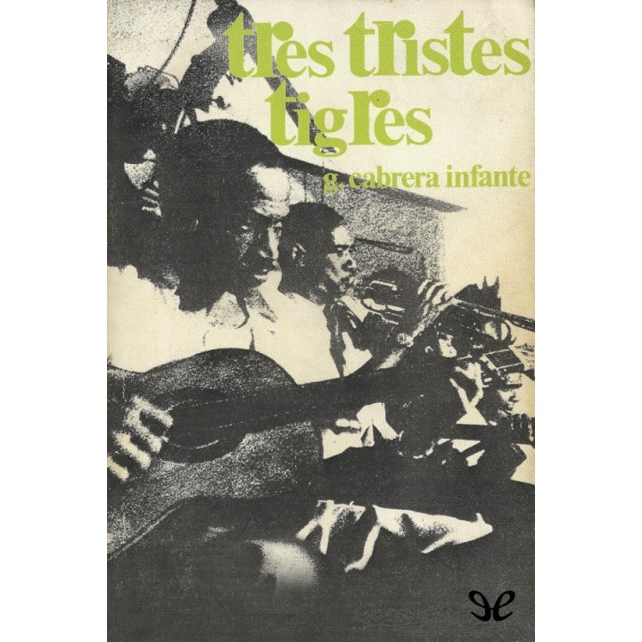 Tres tristes tigres