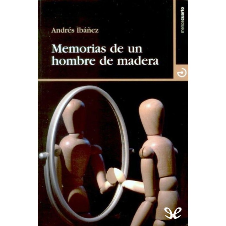 Memorias de un hombre de madera