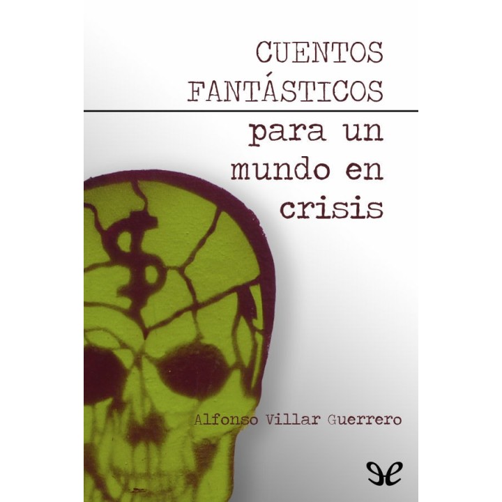 Cuentos fantásticos para un mundo en crisis