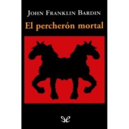 El percherón mortal