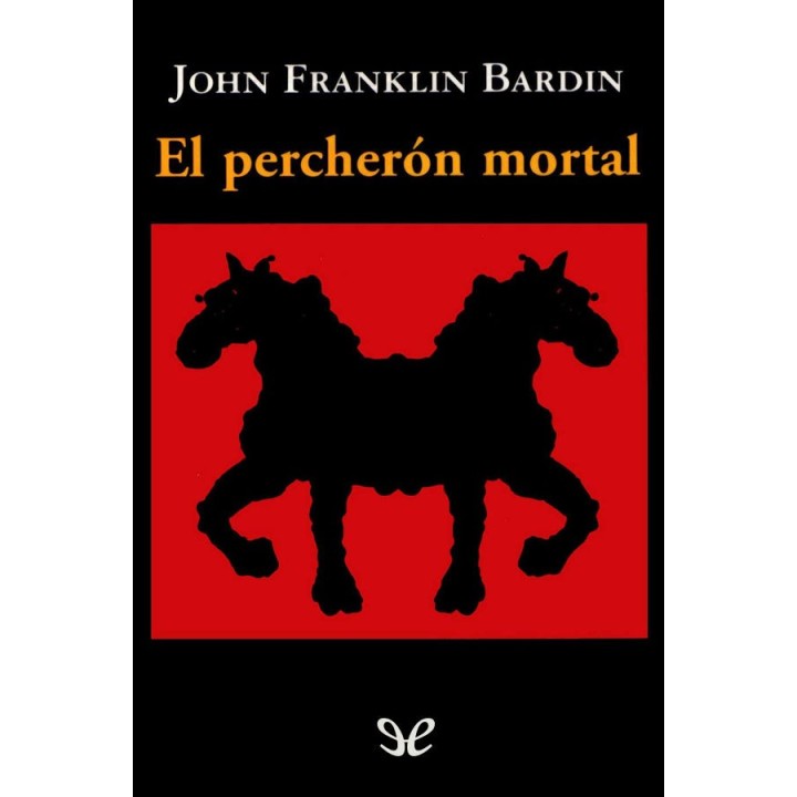El percherón mortal