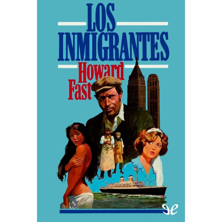 Los inmigrantes