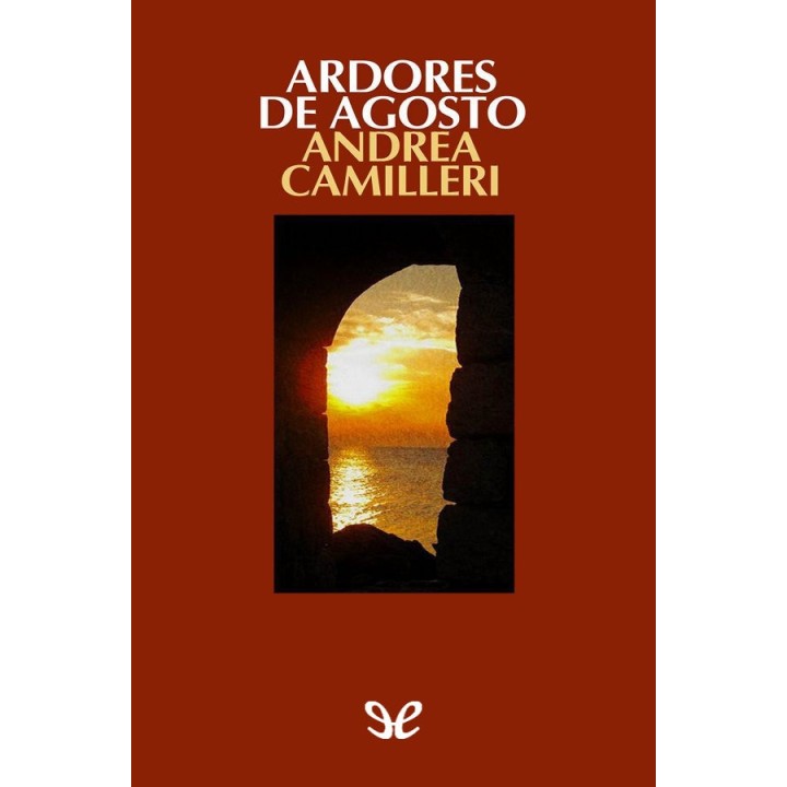 Ardores de agosto