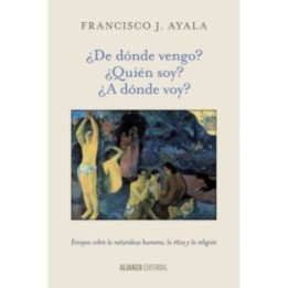 ¿De dónde vengo? ¿Quién soy? ¿A dónde voy?
