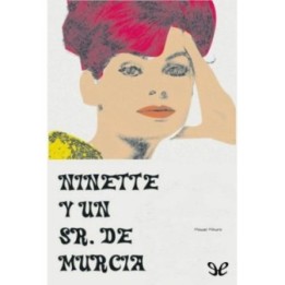 Ninette y un señor de Murcia