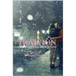 Traición. Un secreto peligroso