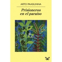 Prisioneros en el paraíso
