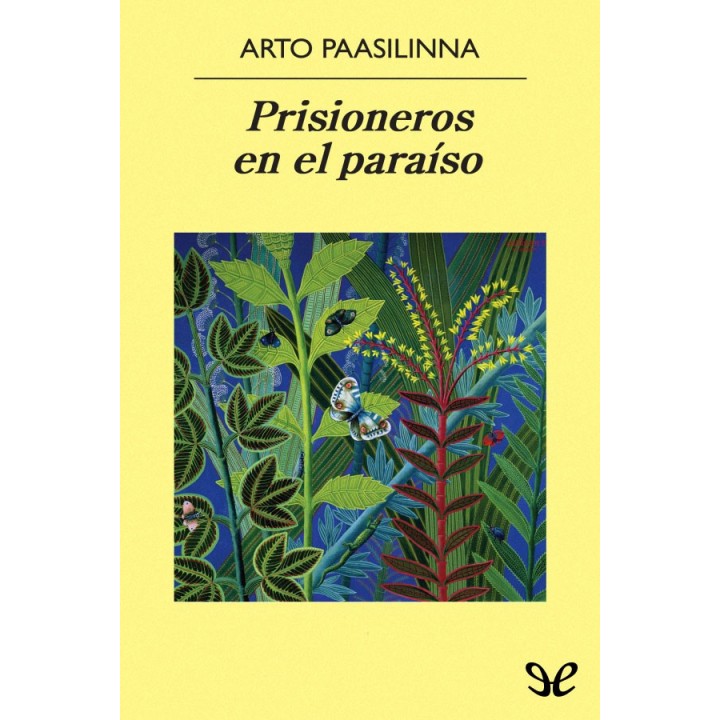 Prisioneros en el paraíso