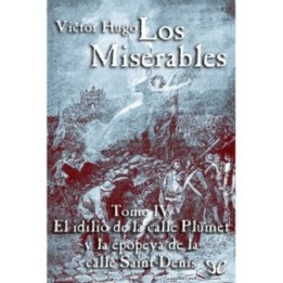 El idilio de la calle Plumet y la epopeya de la calle Saint-Denis