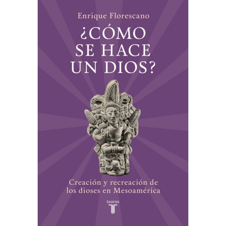 ¿Cómo se hace un dios?