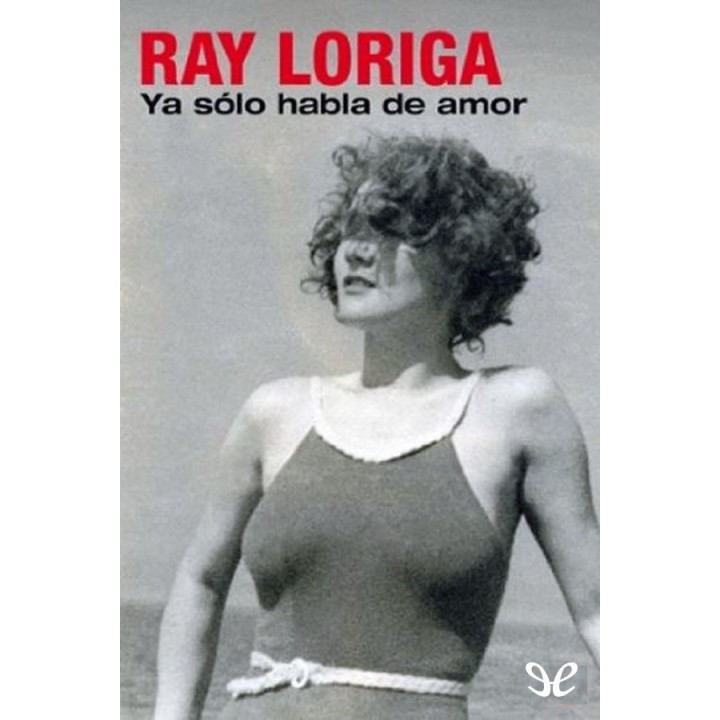 Ya sólo habla de amor