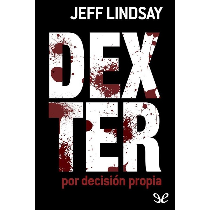 Dexter por decisión propia