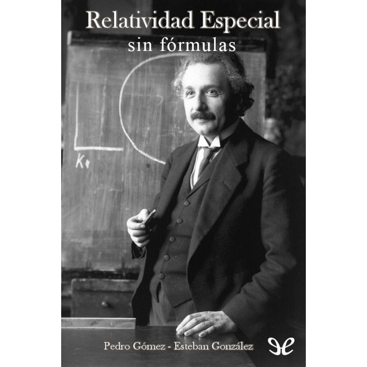 Relatividad especial sin fórmulas
