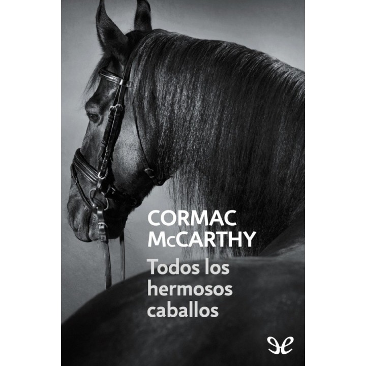 Todos los hermosos caballos
