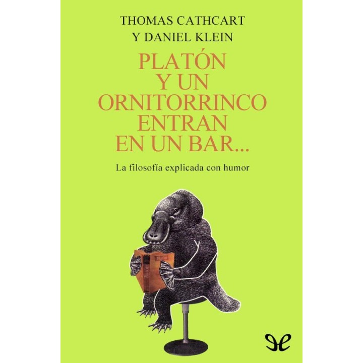 Platón y un ornitorrinco entran en un bar…