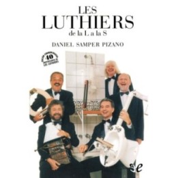 Les Luthiers de la L a la S