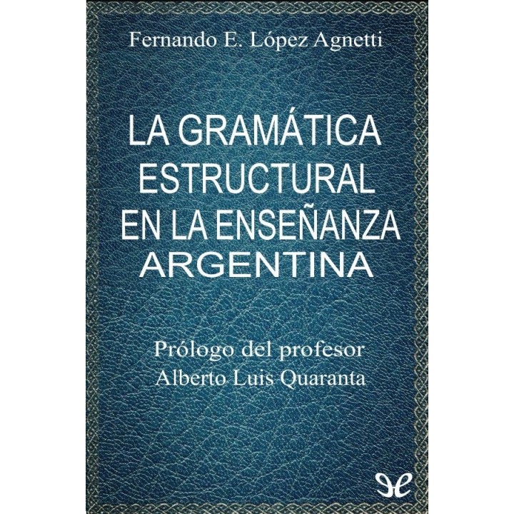 La gramática estructural en la enseñanza argentina