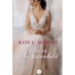 Ella es Lady Escándalo