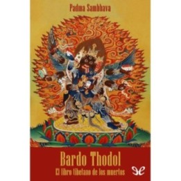 Bardo Thodol: el libro tibetano de los muertos