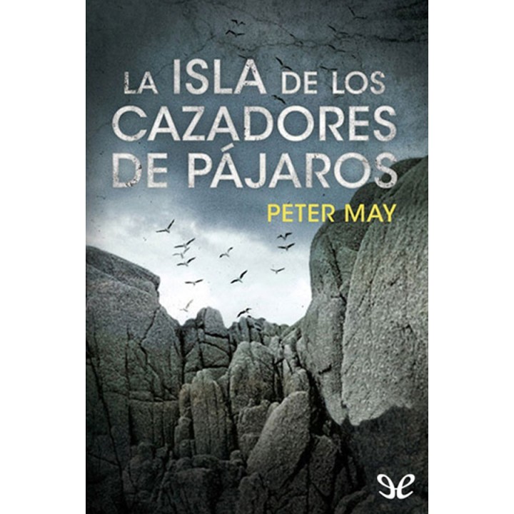 La isla de los cazadores de pájaros
