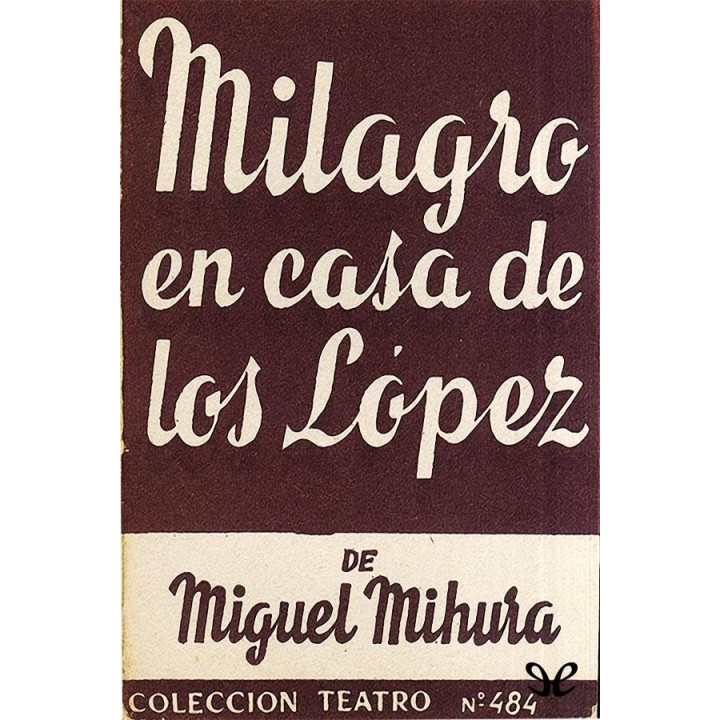 Milagro en casa de los López