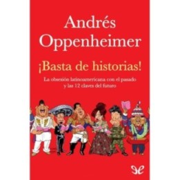 ¡Basta de historias!