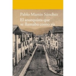 El anarquista que se llamaba como yo