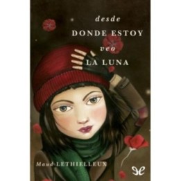 Desde donde estoy veo la luna