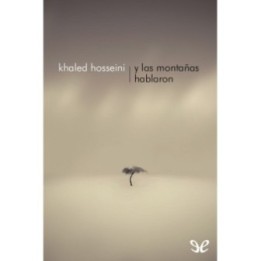 Y las montañas hablaron