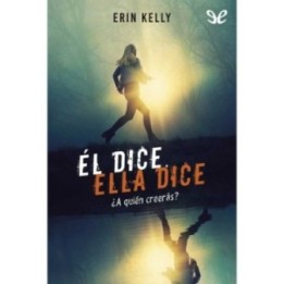 Él dice. Ella dice