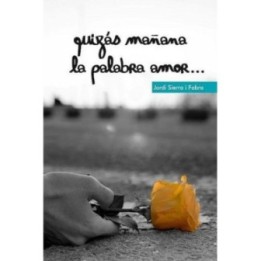 Quizás mañana la palabra amor…