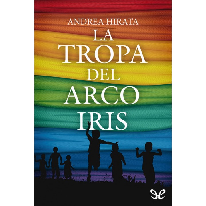 La tropa del arcoíris
