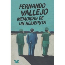 Memorias de un hijueputa